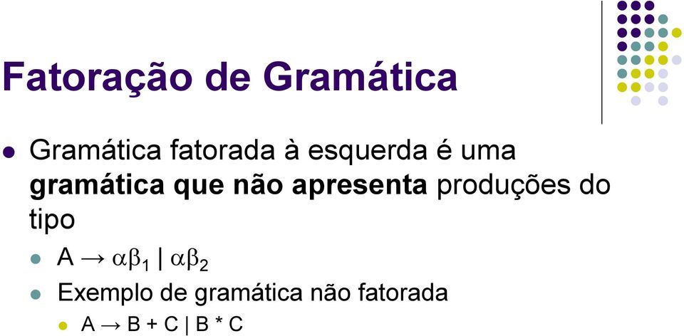 não apresenta produções do tipo A ab 1