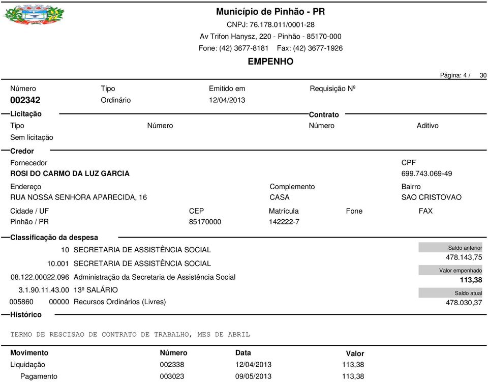 122.00022.096 Administração da Secretaria de Assistência Social 3.1.90.11.43.