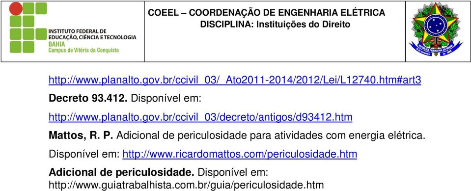 Adicional de periculosidade para atividades com energia elétrica. Disponível em: http://www.