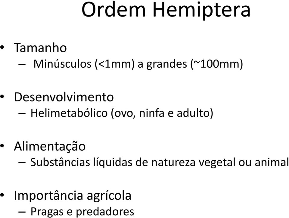 adulto) Alimentação Substâncias líquidas de natureza