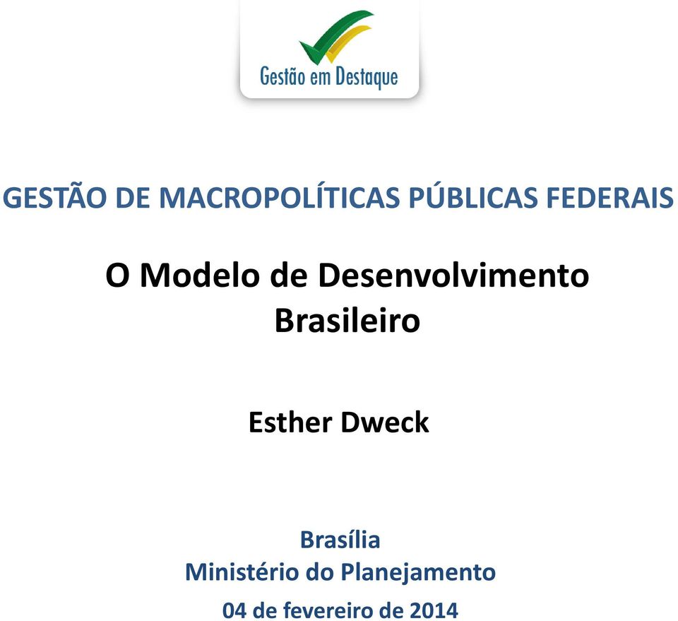 Brasileiro Esther Dweck Brasília