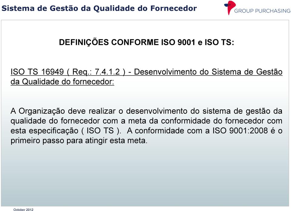 desenvolvimento do sistema de gestão da qualidade do fornecedor com a meta da conformidade do fornecedor