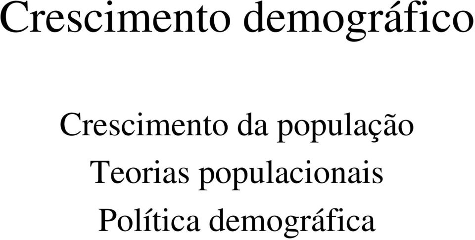 população Teorias