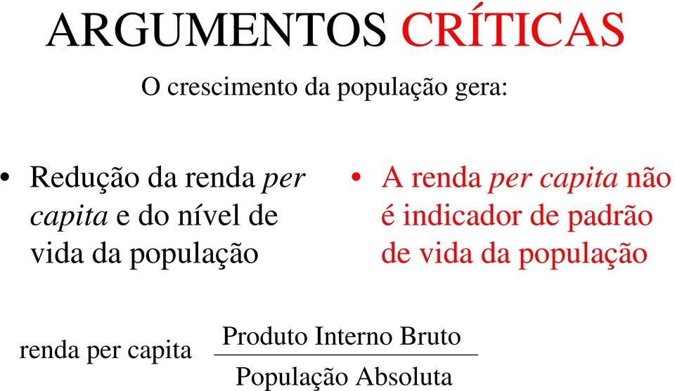 população A renda per capita não é indicador de padrão de