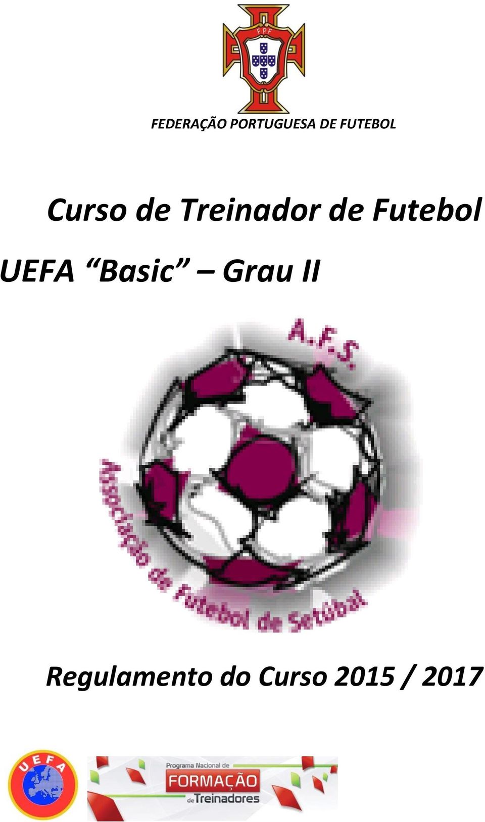 de Futebol UEFA Basic Grau