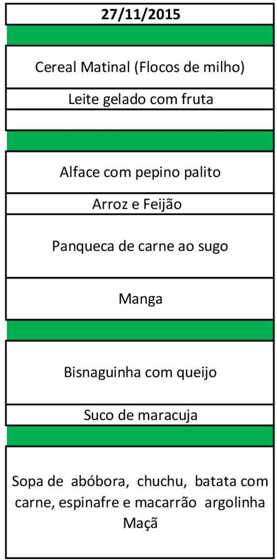 carne ao sugo Manga Bisnaguinha com queijo Suco de maracuja