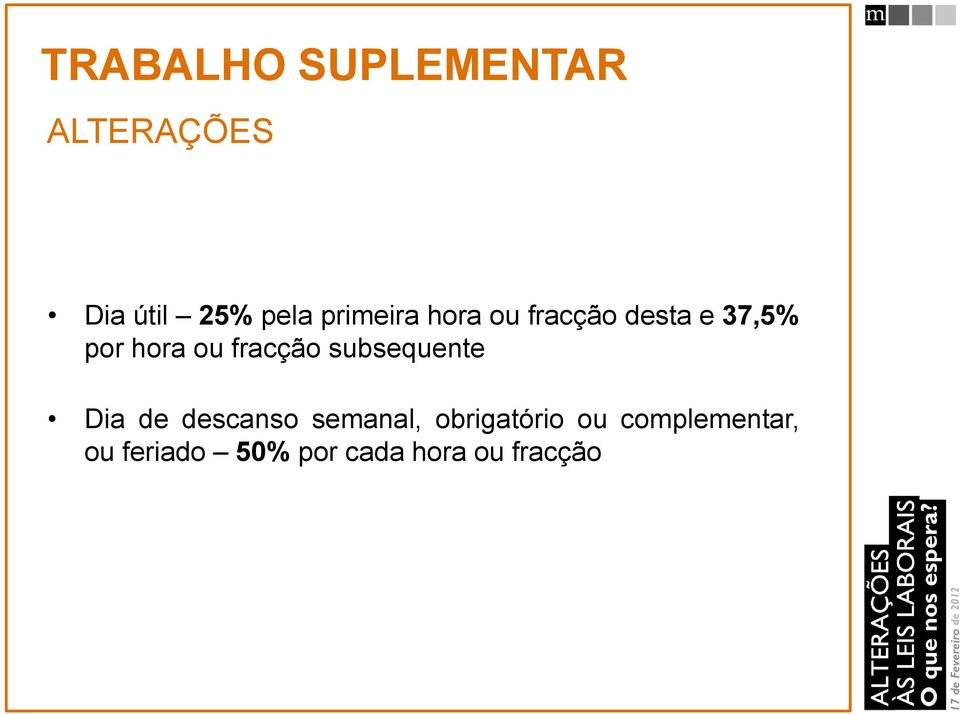 fracção subsequente Dia de descanso semanal,