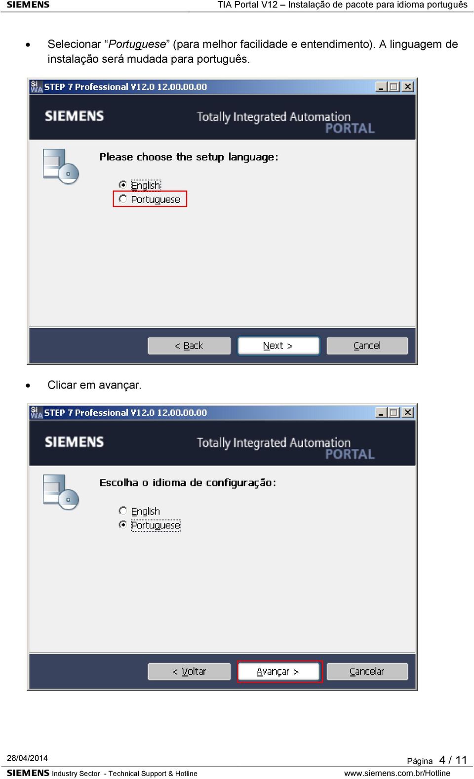 A linguagem de instalação será mudada