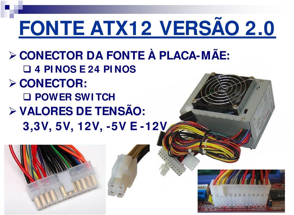 PINOS E 24 PINOS CONECTOR: POWER