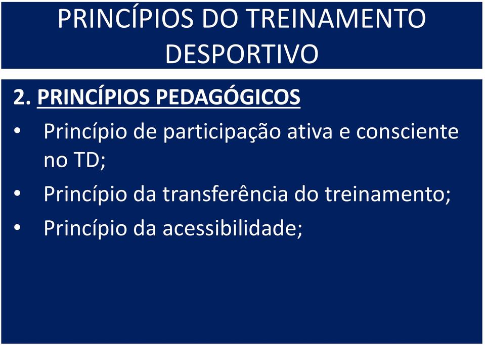 participação ativa e consciente no TD;