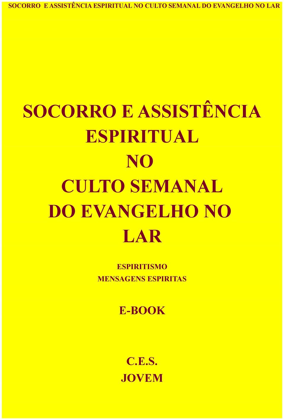 EVANGELHO NO LAR ESPIRITISMO MENSAGENS