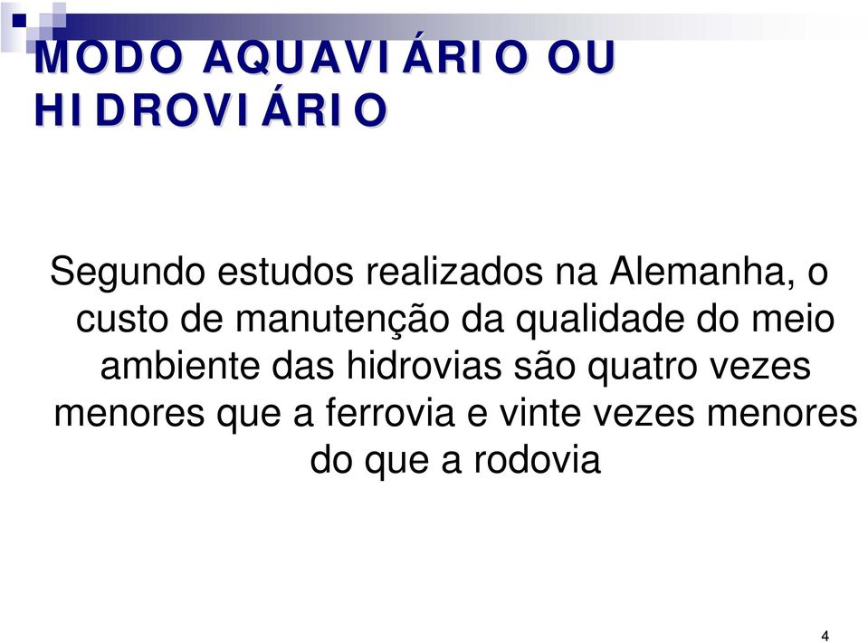 qualidade do meio ambiente das hidrovias são quatro