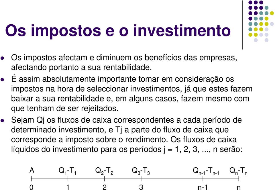 algus casos, fazem mesmo com que teham de ser rejeitados.