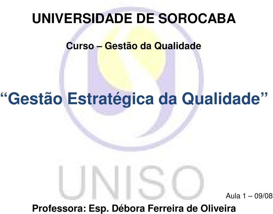 Estratégica da Qualidade