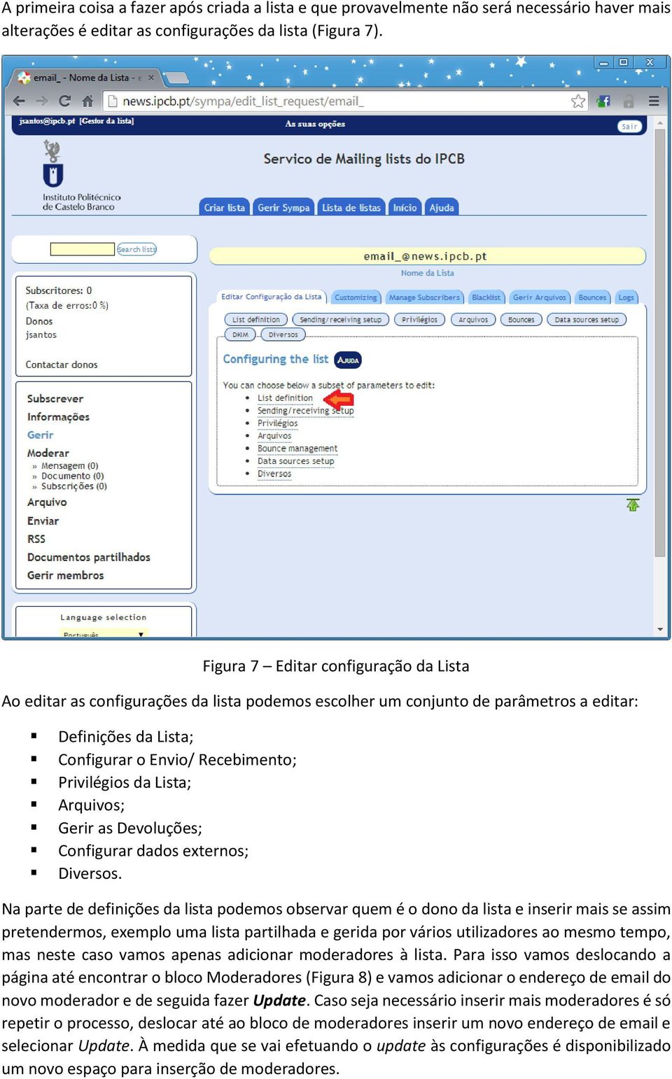 Lista; Arquivos; Gerir as Devoluções; Configurar dados externos; Diversos.