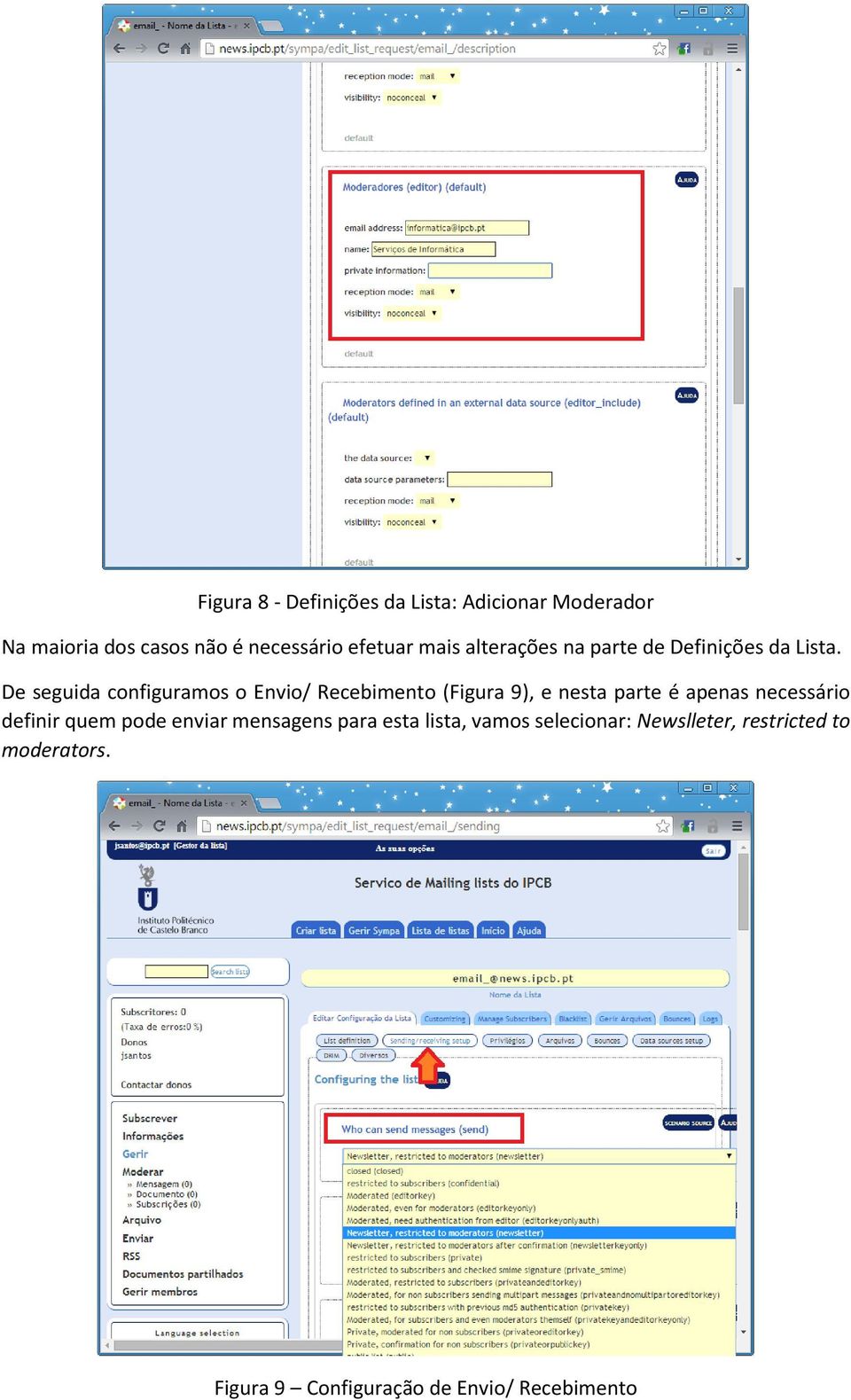 De seguida configuramos o Envio/ Recebimento (Figura 9), e nesta parte é apenas necessário