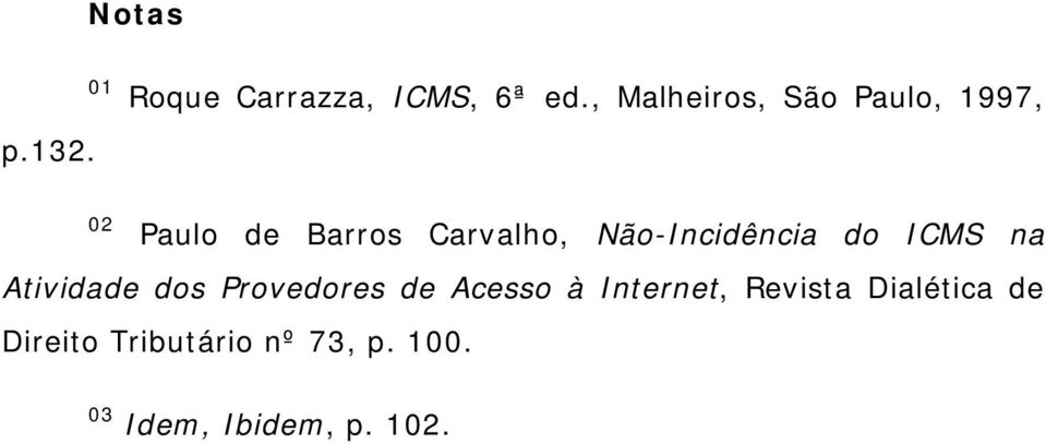 Não-Incidência do ICMS na Atividade dos Provedores de Acesso à