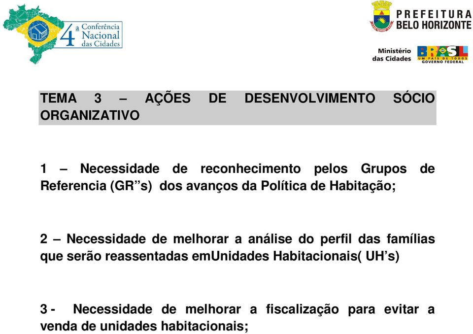 melhorar a análise do perfil das famílias que serão reassentadas emunidades