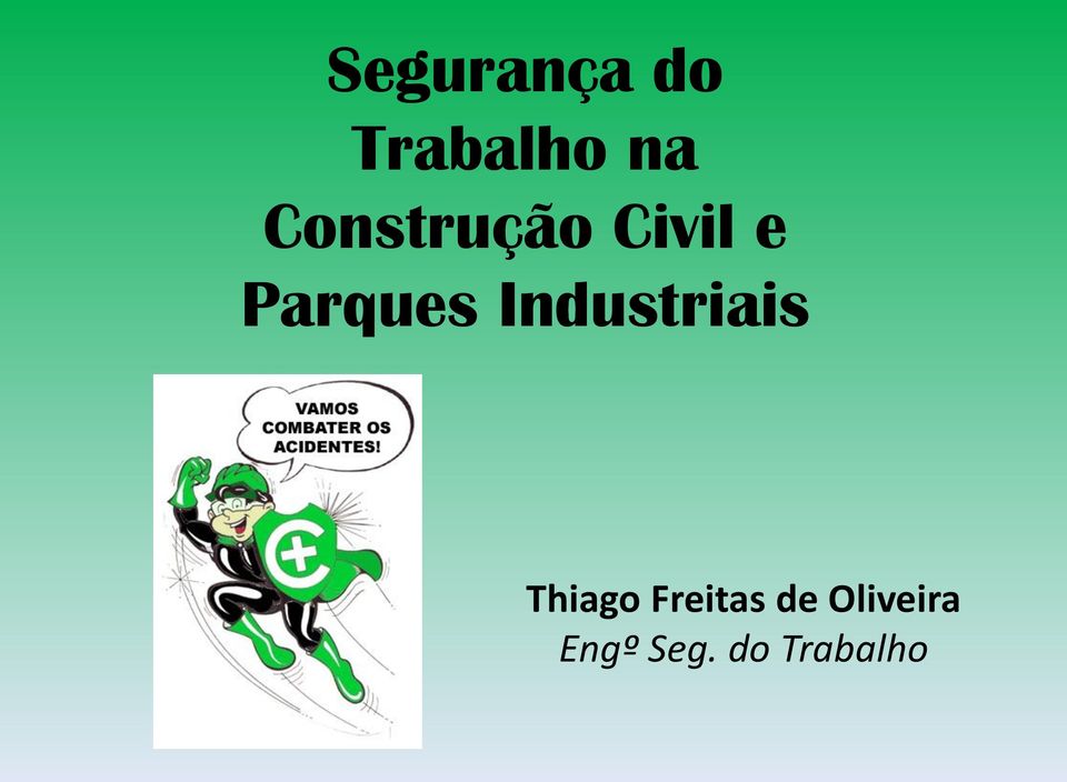 Industriais Thiago Freitas