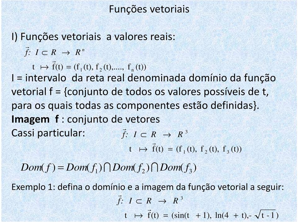 quais todas as componentes estão definidas}.