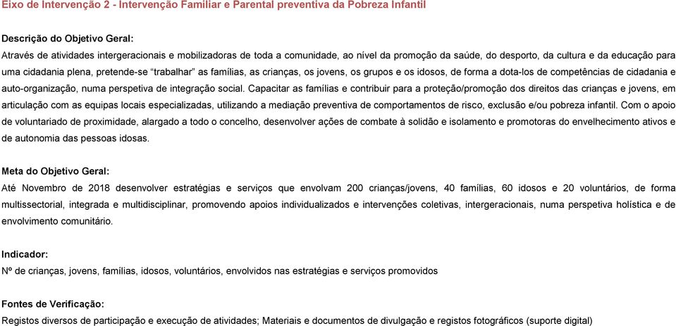 competências de cidadania e auto-organização, numa perspetiva de integração social.