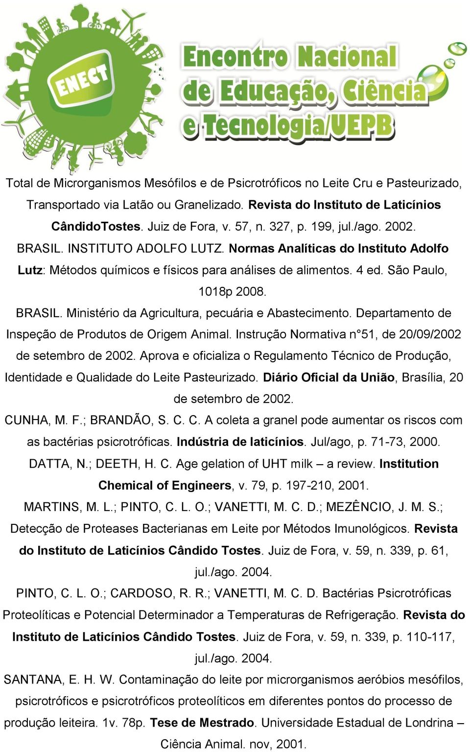 Departamento de Inspeção de Produtos de Origem Animal. Instrução Normativa n 51, de 20/09/2002 de setembro de 2002.