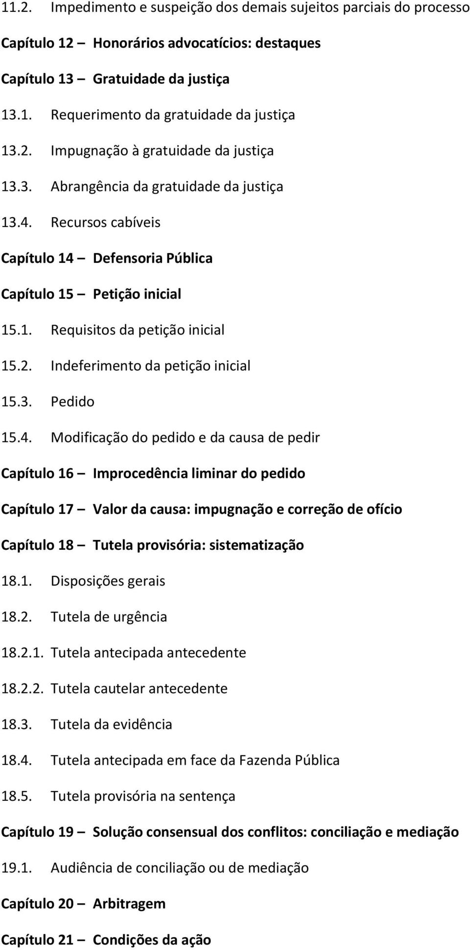 2. Indeferimento da petição inicial 15.3. Pedido 15.4.