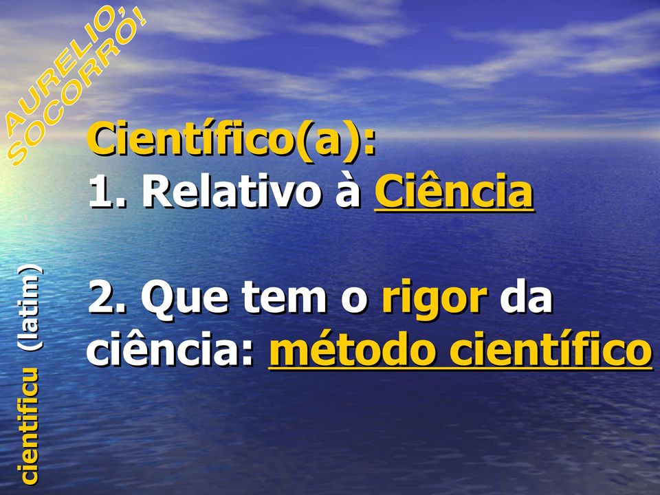 Relativo à Ciência 2.