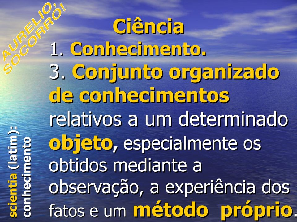 determinado objeto, especialmente os obtidos mediante a