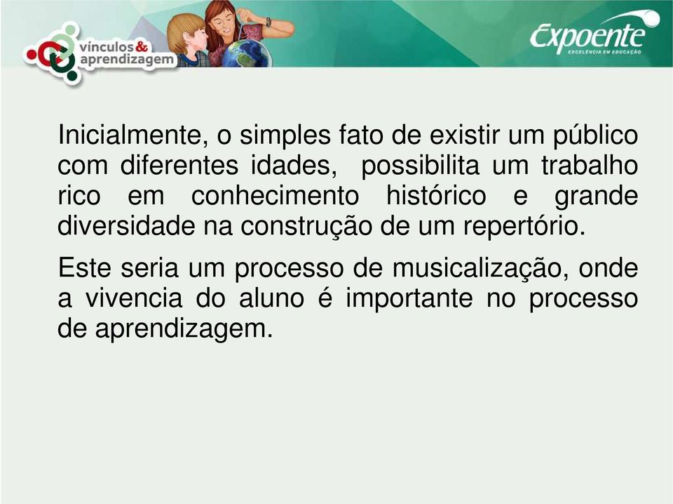 diversidade na construção de um repertório.