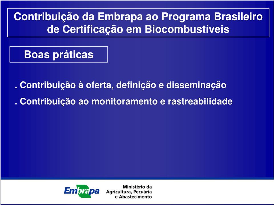 Contribuição à oferta, definição e disseminação.