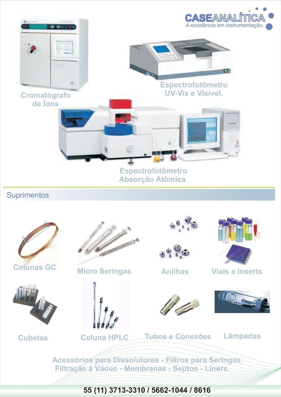 Suprimentos Colunas GC Micro Seringas Anilhas Vials e Inserts Cubetas