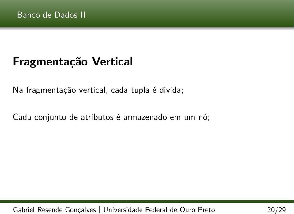 de atributos é armazenado em um nó; Gabriel