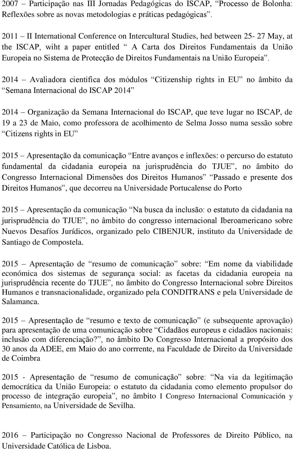 Direitos Fundamentais na União Europeia.