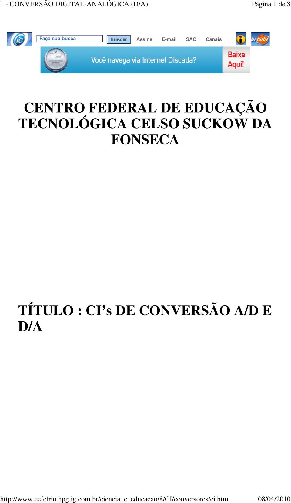 EDUCAÇÃO TECNOLÓGICA CELSO SUCKOW DA