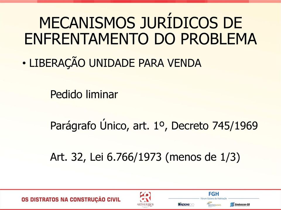 art. 1º, Decreto 745/1969 Art.
