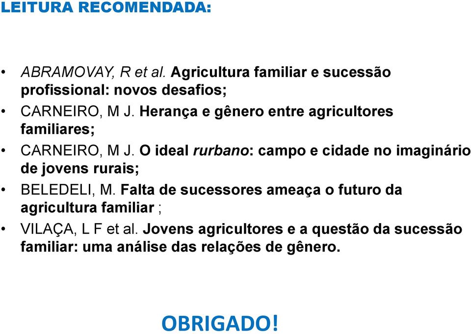 Herança e gênero entre agricultores familiares; CARNEIRO, M J.