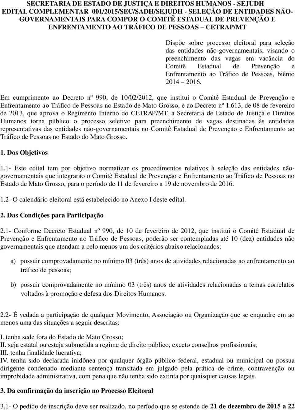 Prevenção e Enfrentamento ao Tráfico de Pessoas, biênio 2014 2016.