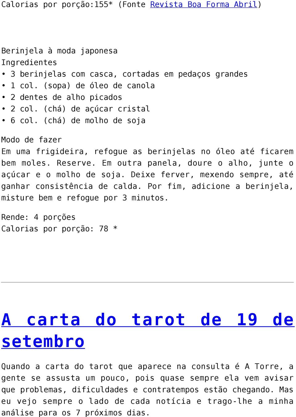 Reserve. Em outra panela, doure o alho, junte o açúcar e o molho de soja. Deixe ferver, mexendo sempre, até ganhar consistência de calda.