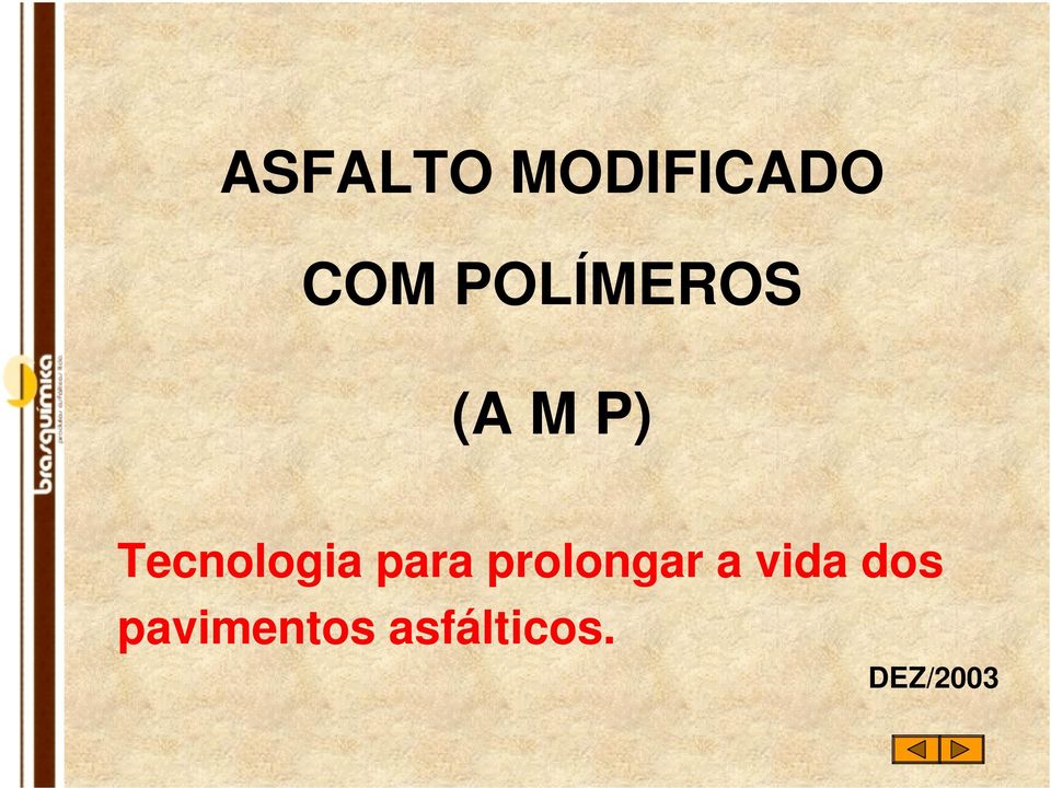 Tecnologia para prolongar a