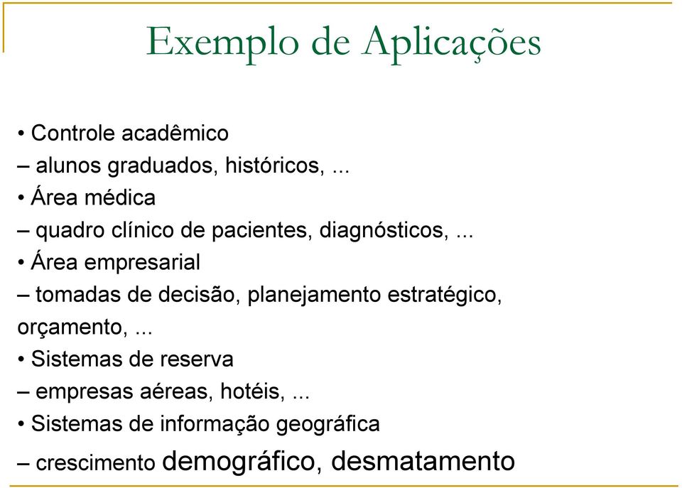 .. Área empresarial tomadas de decisão, planejamento estratégico, orçamento,.