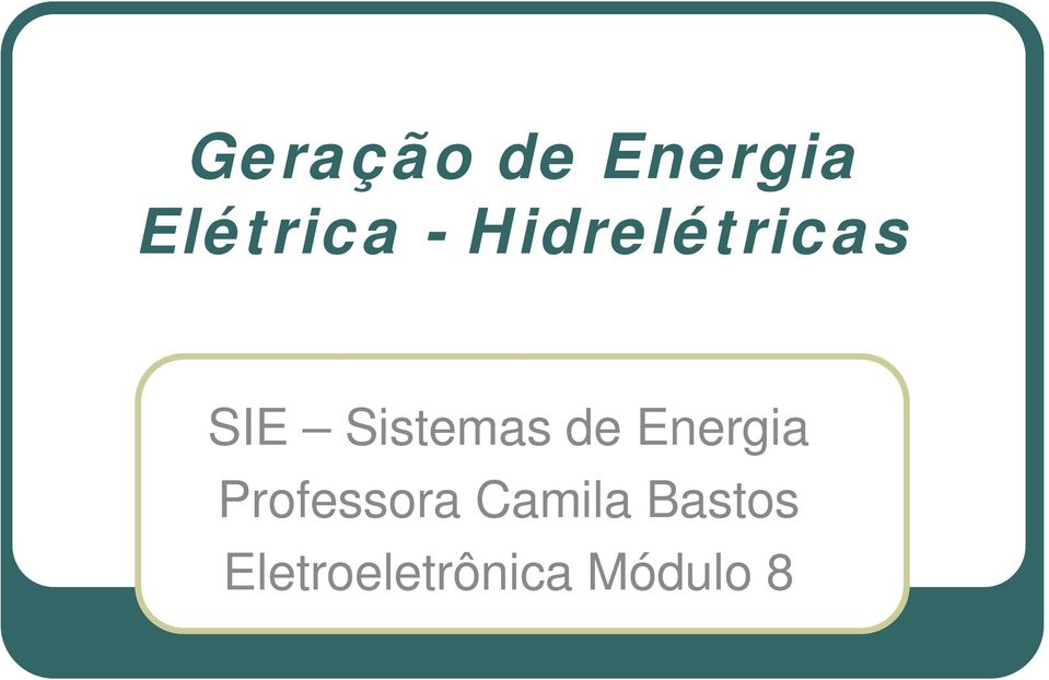 Energia Professora Camila
