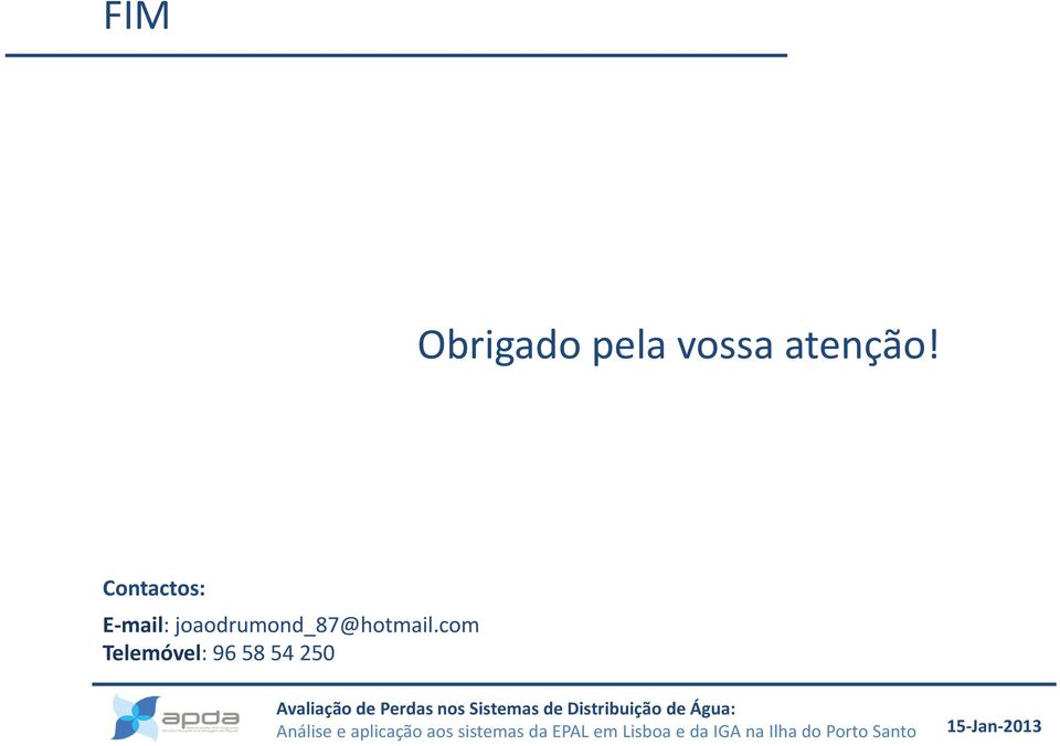 Contactos: E mail: