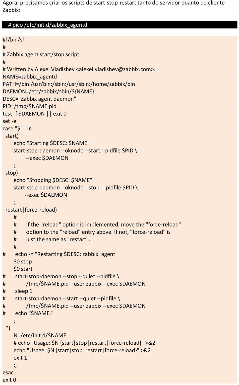 NAME=zabbix_agentd PATH=/bin:/usr/bin:/sbin:/usr/sbin:/home/zabbix/bin DAEMON=/etc/zabbix/sbin/${NAME} DESC="Zabbix agent daemon" PID=/tmp/$NAME.