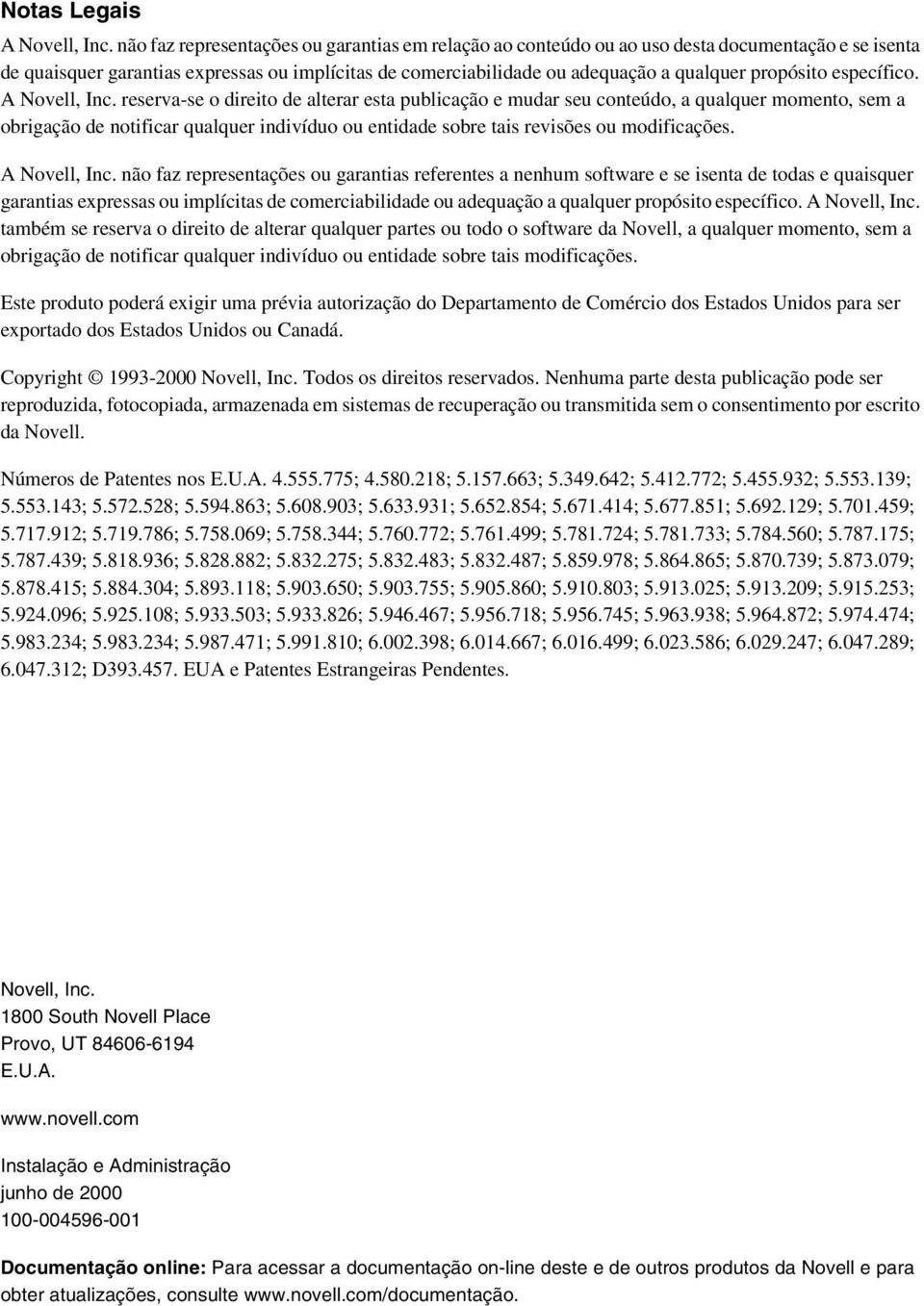 propósito específico. A Novell, Inc.