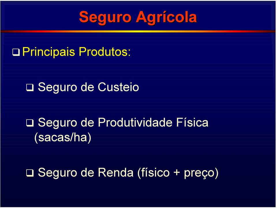 Seguro de Produtividade Física