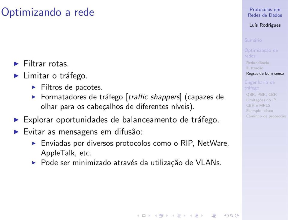 níveis). Explorar oportunidades de balanceamento de.