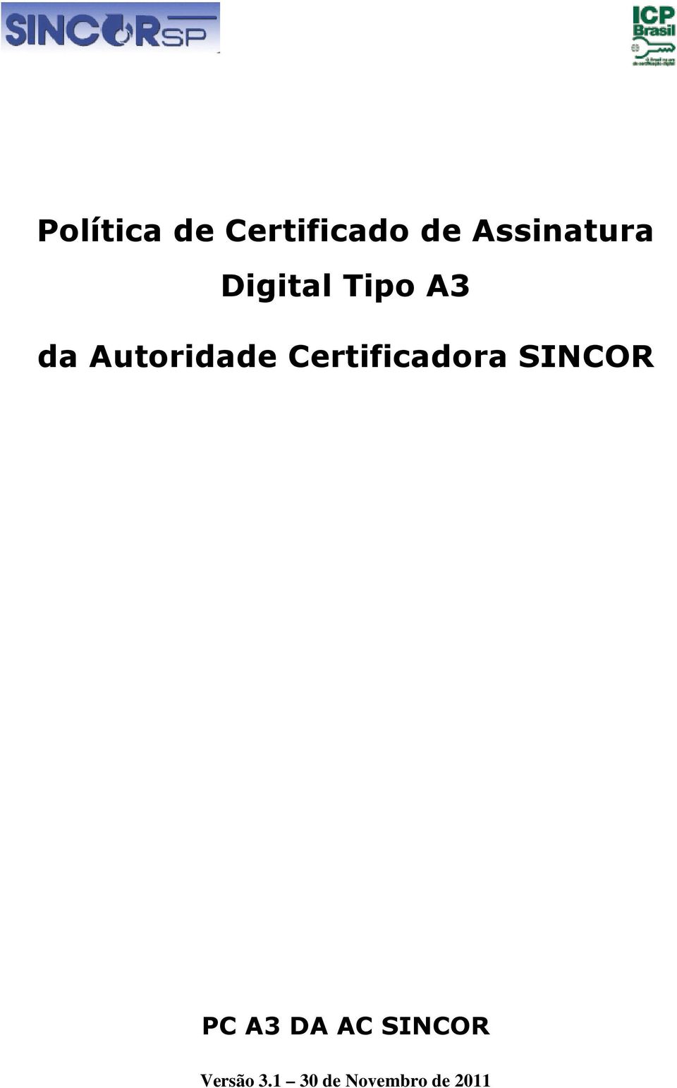 Autoridade Certificadora SINCOR PC