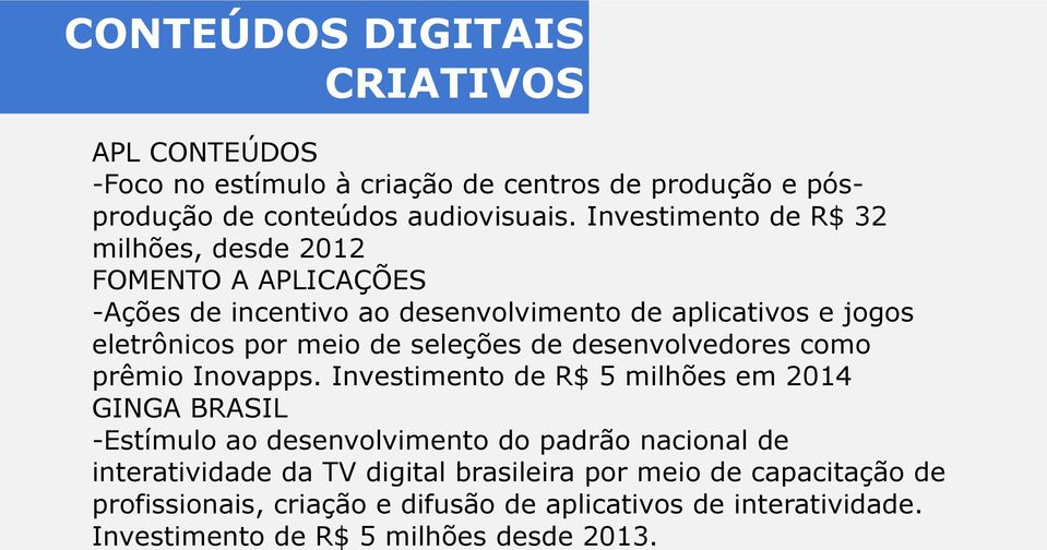 seleções de desenvolvedores como prêmio Inovapps.