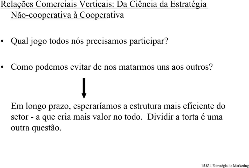 Como podemos evitar de nos matarmos uns aos outros?